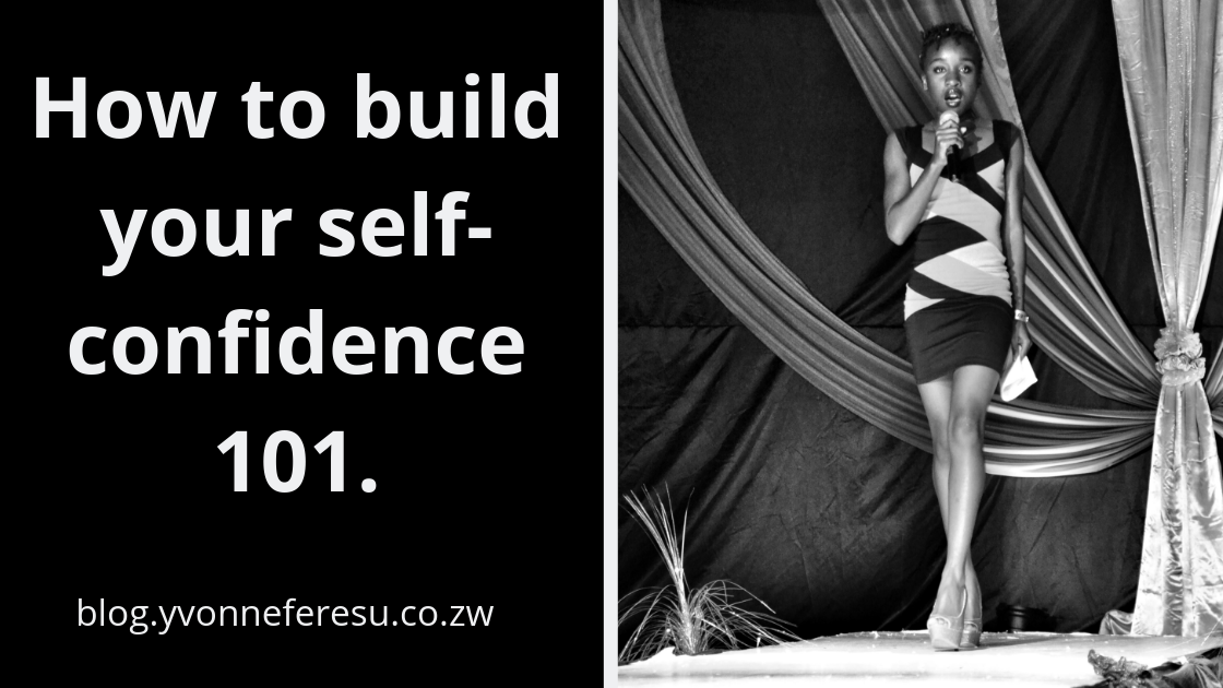 How to build your self-confidence 101